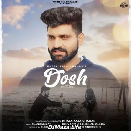 Dosh - Khasa Aala Chahar