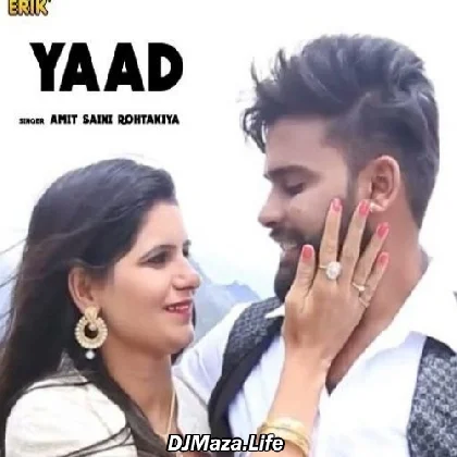 Yaad - Amit Saini Rohtakiya