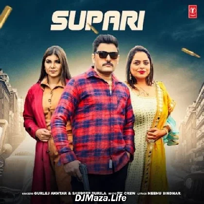 Supari - Sandeep Surila