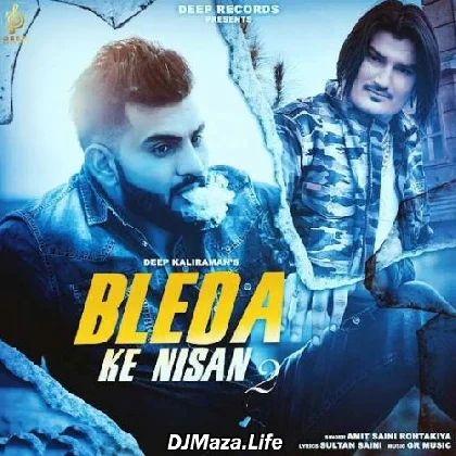 Bleda Ke Nishan 2 - Amit Saini Rohtakiya