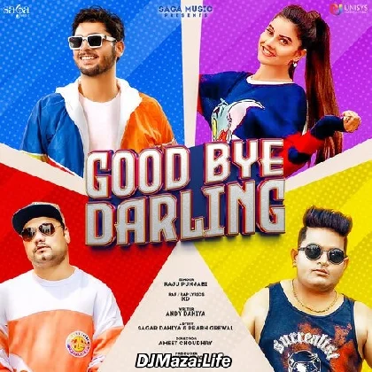 Good Bye Darling - Raju Punjabi
