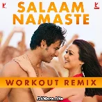 Salaam Namaste - Workout Remix