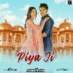 Piya Ji - Ruchika Jangid