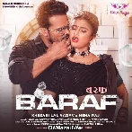 Barf - Khesari Lal Yadav