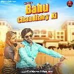 Bahu Chaudhary Ki - Surender Romio