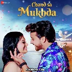 Chand Sa Mukhda - Rajan