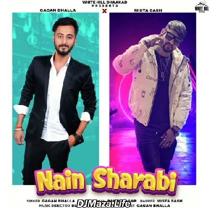 Nain Sharabi - Gagan Bhalla
