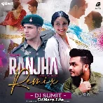 Ranjha Remix - DJ Sumit