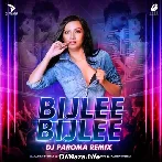 Bijlee Bijlee Remix - DJ Paroma