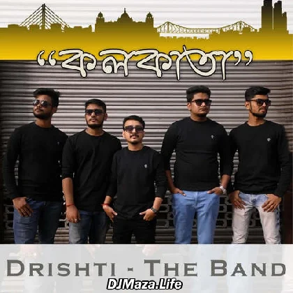 Kolkata - Drishti - The Band