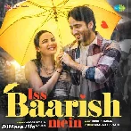 Is Barish Me Main Bas Tumko Yaad Kar Raha Hoon