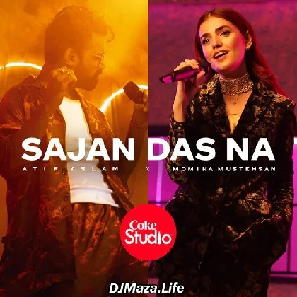 Sajan Das Na - Atif Aslam