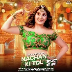 Nachan Ki Tol - UK Haryanvi