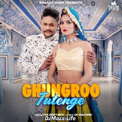 Ghungroo Tutenge - UK Haryanvi