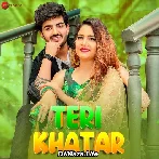 Teri Khatar - Harjeet Deewana