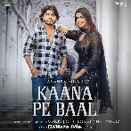 Kaana Pe Baal - Amanraj Gill