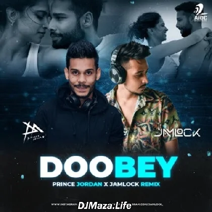 Doobey (Remix) - Prince Jordan x Jamlock