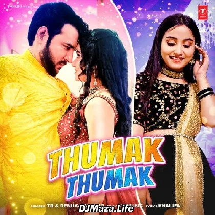 Thumak Thumak  - TR Renuka Panwar